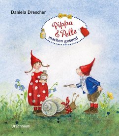 Pippa und Pelle machen gesund - Drescher, Daniela