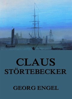 Claus Störtebecker (eBook, ePUB) - Engel, Georg
