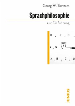 Sprachphilosophie zur Einführung (eBook, ePUB) - Bertram, Georg W.