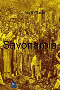 Savonarola (eBook, ePUB) - Glaser, Adolf