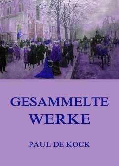 Gesammelte Werke (eBook, ePUB) - Kock, Paul De