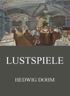 Lustspiele (eBook, ePUB) - Dohm, Hedwig
