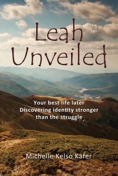 Leah Unveiled - Kafer, Michelle Kelso