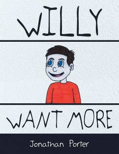 Willy Want More - Porter, Jonathan