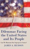 Dilemmas Facing the United States and Its People