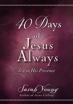 40 Days of Jesus Always: Joy in His Presence - Young, Sarah