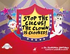 Stop the circus! The clown is crooked! (fixed-layout eBook, ePUB)