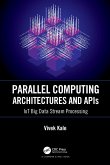 Parallel Computing Architectures and APIs (eBook, ePUB)