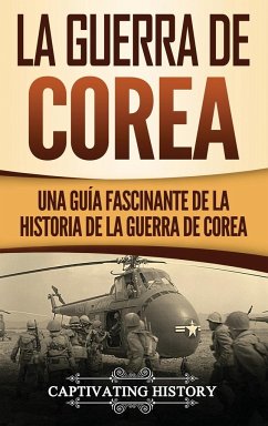 La Guerra de Corea - History, Captivating