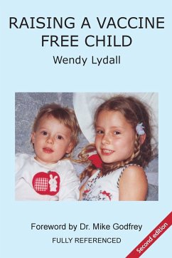 Raising a Vaccine Free Child second edition - Lydall, Wendy