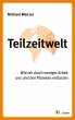 Teilzeitwelt (eBook, PDF) - Bild 1