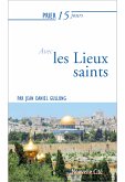 Prier 15 jours avec les lieux saints (eBook, ePUB)