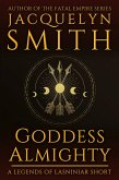 Goddess Almighty: A Legends of Lasniniar Short (eBook, ePUB)