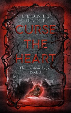 Cover Curse the Heart (The Harstone Legacy, #3) (eBook, ePUB)