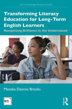 Transforming Literacy Education for Long-Term English Learners (eBook, PDF) - Brooks, Maneka Deanna