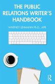 The Public Relations Writer's Handbook (eBook, ePUB)