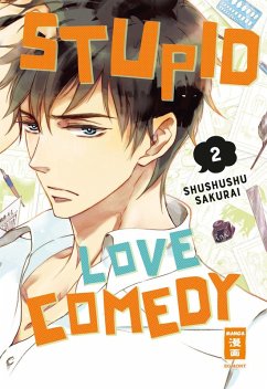 Stupid Love Comedy Bd.2 (eBook, ePUB) - Sakurai, Shushushu