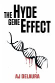 The Hyde Gene Effect