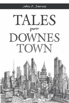 Tales from Downes Town - Downes, John R.