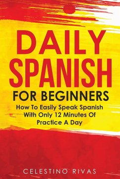 Daily Spanish For Beginners - Rivas, Celestino