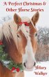 A Perfect Christmas & Other Horse... - Bild 1