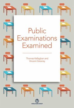 Public Examinations Examined - Kellaghan, Thomas; Greaney, Vincent