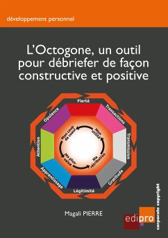 L'Octogone, un outil pour débriefer de façon constructive et positive (eBook, ePUB) - Pierre, Magali