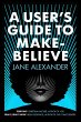 A User's Guide to Make-Believe (eBook,... - Bild 1