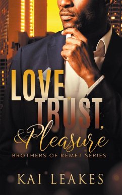 Love, Trust & Pleasure - Leakes, Kai