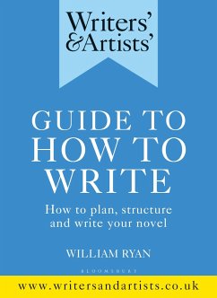 Writers' & Artists' Guide to How to Write - Ryan, William