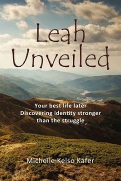 Leah Unveiled - Kafer, Michelle Kelso