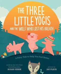The Three Little Yogis and the Wolf Who Lost His Breath - Verde, Susan