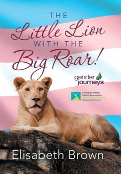 The Little Lion with the Big Roar! - Brown, Elisabeth