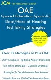 OAE Special Education Specialist Deaf/Hard of Hearing Test Taking Strategies