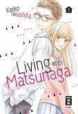 Living with Matsunaga 05 (eBook, ePUB)
