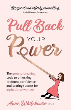 Pull Back Your Power - Whitehouse, Anne