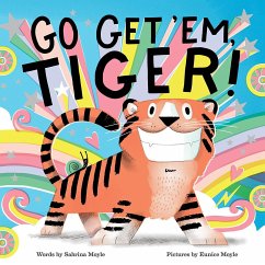 Go Get 'Em, Tiger! (A Hello!Lucky Book) - Hello!Lucky