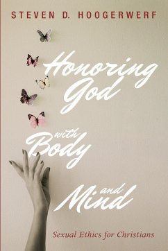 Honoring God with Body and Mind - Hoogerwerf, Steven D.