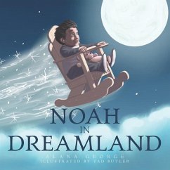 Noah in Dreamland - George, Alana