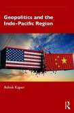 Geopolitics and the Indo-Pacific Region (eBook, ePUB)