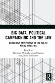 Big Data, Political Campaigning and the Law (eBook, ePUB)