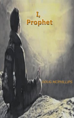 I, Prophet: One World Order (eBook, ePUB) - McPhillips, Doug John