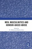 Men, Masculinities and Honour-Based Abuse (eBook, ePUB)
