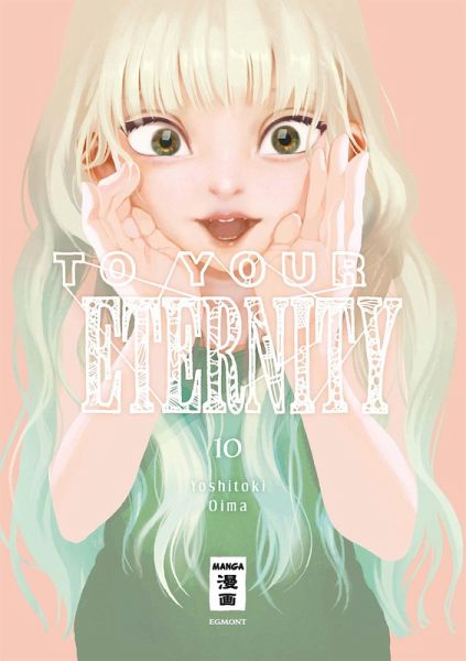 To Your Eternity Bd.10 (eBook, ePUB) To Your Eternity Bd.10 (eBook, ePUB)
