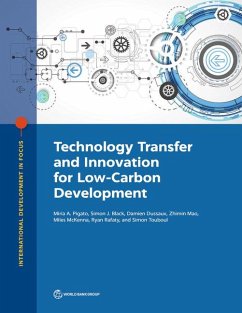 Technology Transfer and Innovation for Low-Carbon Development - Pigato, Miria; Black, Simon; Dussaux, Damien; Mao, Zhimin; McKenna, Miles; Rafaty, Ryan; Touboul, Simon