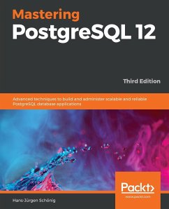 Mastering PostgreSQL 12-Third Edition - Schönig, Hans-Jürgen