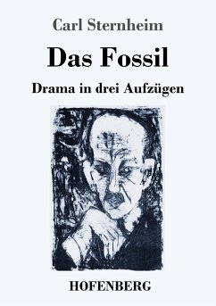 Das Fossil - Sternheim, Carl