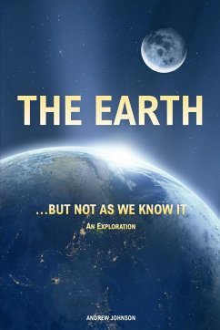 The Earth... but not As We Know It (Colour) - Johnson, Andrew