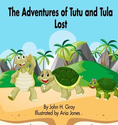 The Adventures of Tutu and Tula. Lost - Gray, John H