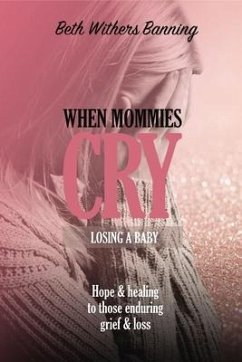When Mommies Cry - Banning, Beth Withers